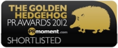 Shortlisted for the Golden hedgehog PR Awards 2012